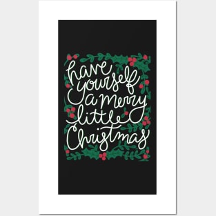 Have Yourself A Merry Little Christmas Posters and Art